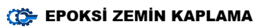 Epoksi Zemin yer Kaplama